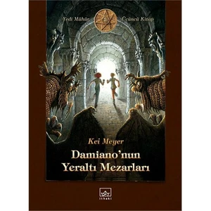 Damiano’nun Yeraltı Mezarları - Kai Meyer
