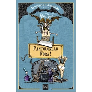 Yaratıklar Aramızda  1. Kitap - Pantolonlar Fora!-Alan Snow