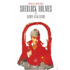Sherlock Holmes Ve Şairin Ayak İzleri - Rodolfo Martinez