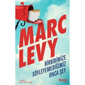 Birbirimize Söyleyemediğimiz Onca Şey - Marc Levy