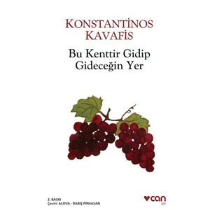Bu Kenttir Gidip Gideceğin Yer - Konstantinos Kavafis
