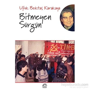 Bitmeyen Sürgün - Ufuk Bektaş Karakaya