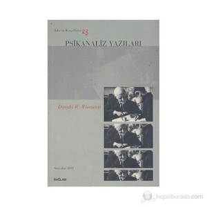 Psikanaliz Yazıları 23 - Donad W. Winnicott
