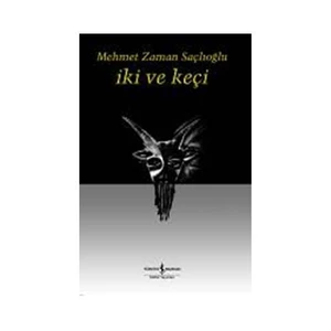 İki ve Keçi - Mehmet Zaman Saçlıoğlu