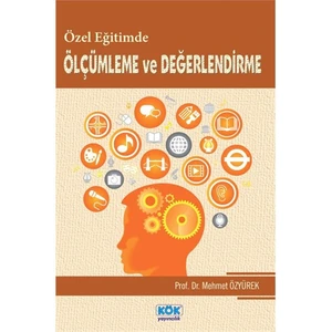 Kök Yayıncılık Özel Eğitimde Ölçümleme Ve Değerlendirme-Mehmet Özyürek