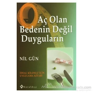 Aç Olan Bedenin Değil Duyguların-Nil Gün