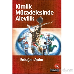 Kimlik Mücadelesinde Alevilik-Erdoğan Aydın