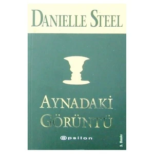 Aynadaki Görüntü - Danielle Steel