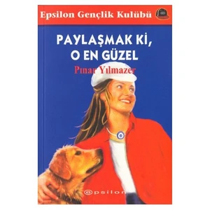 Paylaşmak Ki, O En Güzel