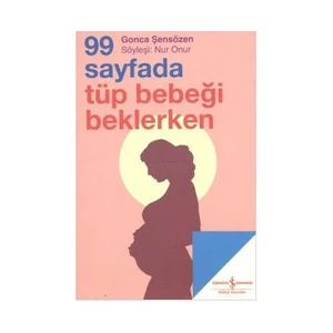 99 Sayfada Tüp Bebeği Beklerken-Gonca Şensözen