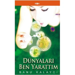 Dünyaları Ben Yarattım