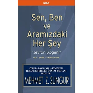 Sen, Ben Ve Aramızdaki Her Şey-Mehmet Sungur