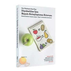 Diyabetliler İçin Hayatı Kolaylaştırma Kılavuzu - Emel Özer