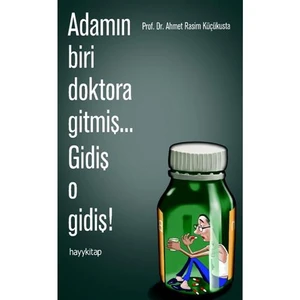 Adamın Biri Doktora Gitmiş… Gidiş O Gidiş!