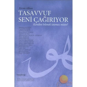 Tasavvuf Seni Çağırıyor