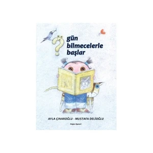 Gün Bilmecelerle Başlar-Ayla Çınaroğlu