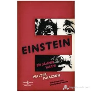 Bir Dahinin Güncesi: Einstein - Walter Isaacson