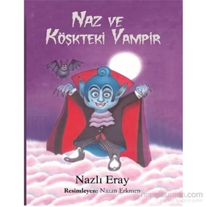 Naz Ve Köşkteki Vampir-Nazlı Eray