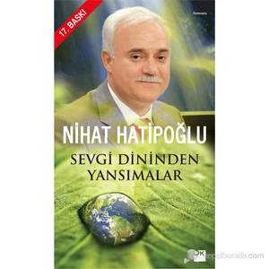 Sevgi Dininden Yansımalar