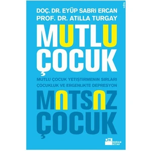 Mutlu Çocuk Mutsuz Çocuk - Eyüp Sabri Ercan