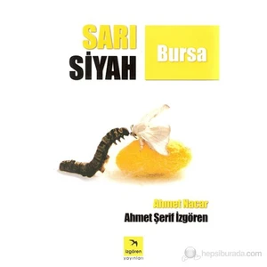 Sarı Siyah Bursa-Ahmet Şerif İzgören