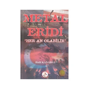 Metal Eridi " Her An Olabilir"-Halil Kanargı