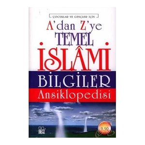 A'Dan Z'Ye Temel İslami Bilgiler Ansiklopedisi