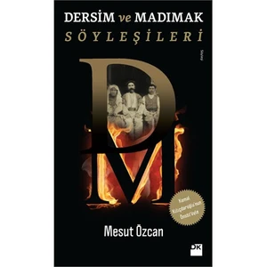 Dersim ve Madımak Söyleşileri - Mesut Özcan