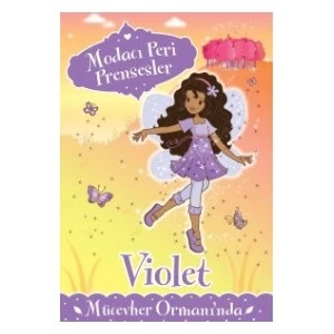 Modacı Peri Prensesler: Violet Mücevher Ormanı’Nda-Poppy Collins