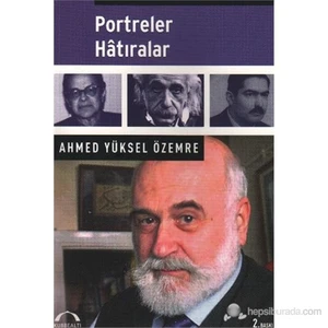 Portreler, Hatıralar-Ahmed Yüksel Özemre