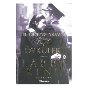 2. Dünya Savaşı Aşk Öyküleri - Larry King