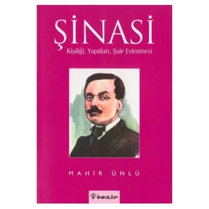 Şinasi - Kişiliği, Yapıtları, Şair Evlenmesi-Mahir Ünlü