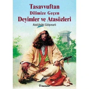Tasavvuftan Dilimize Geçen Deyimler Ve Atasözleri