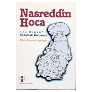 Nasreddin Hoca : Abidin Dino'nun Çizgileriyle - Abdülbaki Gölpınarlı