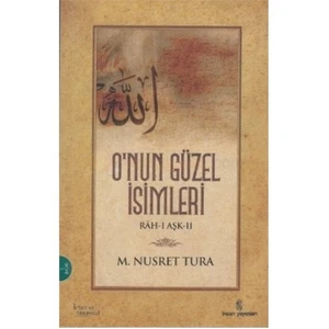 O'Nun Güzel İsimleri-M. Nusret Tura