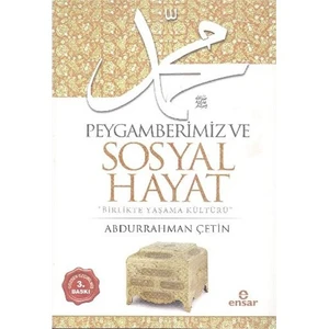Peygamberimiz Ve Sosyal Hayat-Abdurrahman Çetin