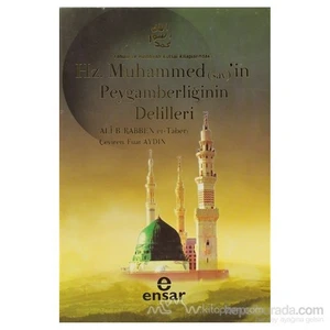 Hz.  Muhammed (Sav) 'İn Peygamberliğinin Delilleri-Ali B. Rabben Et-Taberi