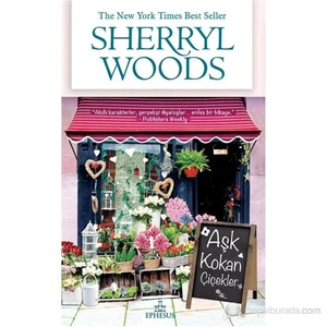 Aşk Kokan Çiçekler-Sherryl Woods