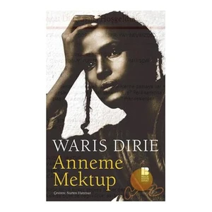 Anneme Mektup - Waris Dirie