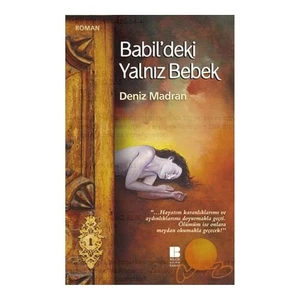 Babil'deki Yalnız Bebek -  Deniz Madran