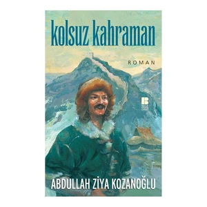 Kolsuz Kahraman - Abdullah Ziya Kozanoğlu