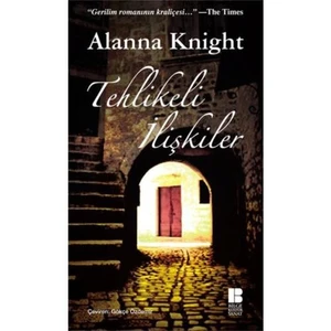Tehlikeli İlişkiler -  Alanna Knight