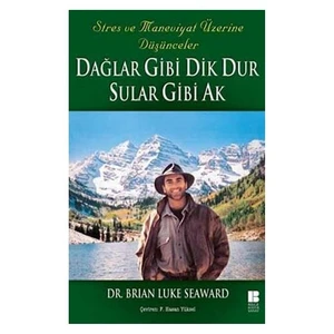 Dağlar Gibi Dik Dur Sular Gibi Ak - Brian Luke Seaward