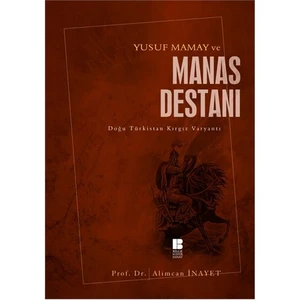 Yusuf Mamay Ve Manas Destanı - Alimcan İnayet