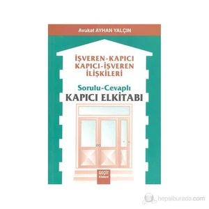 İşveren-Kapıcı Kapıcı-İşveren İlişkileri Sorulu Cevaplı El Kitabı