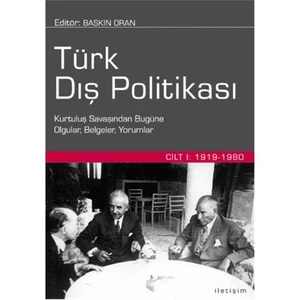 Türk Dış Politikası Cilt 1 1919 / 1980 - Derleme