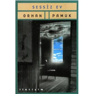 Sessiz Ev - Orhan Pamuk
