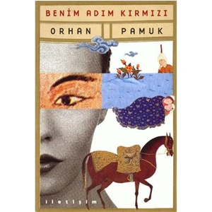 Benim Adım Kırmızı - Orhan Pamuk