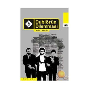Dublörün Dilemması - Murat Menteş