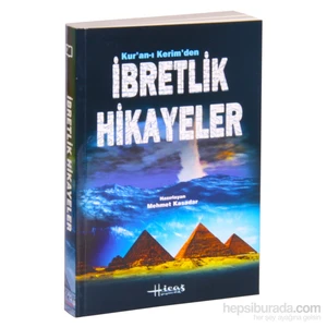 Kur’An-I Kerim’Den İbretlik Hikayeler-Mehmet Kasadar